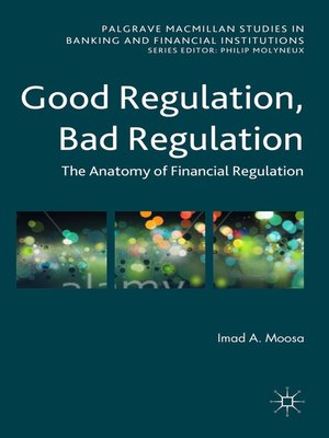 cover image of Good Regulation, Bad Regulation
